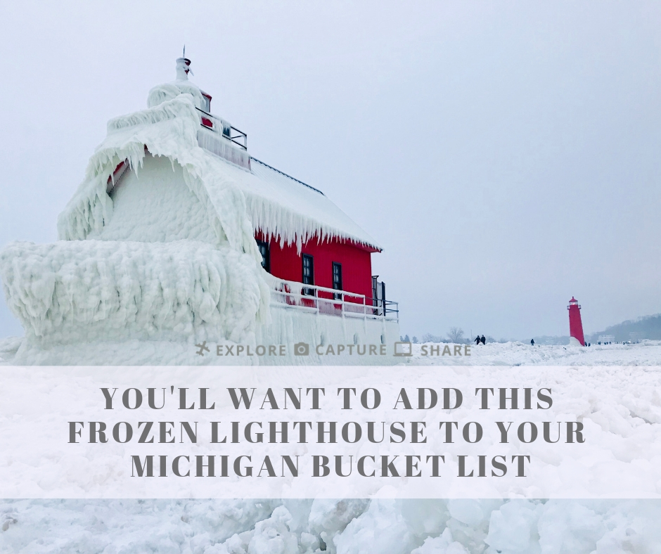 You'll Want To Add This Frozen Lighthouse To Your Michigan Bucket List Explore Capture Share